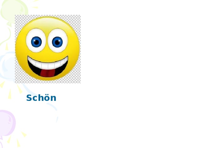   Schön 