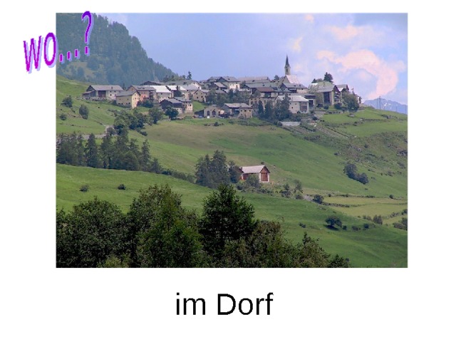 im Dorf 