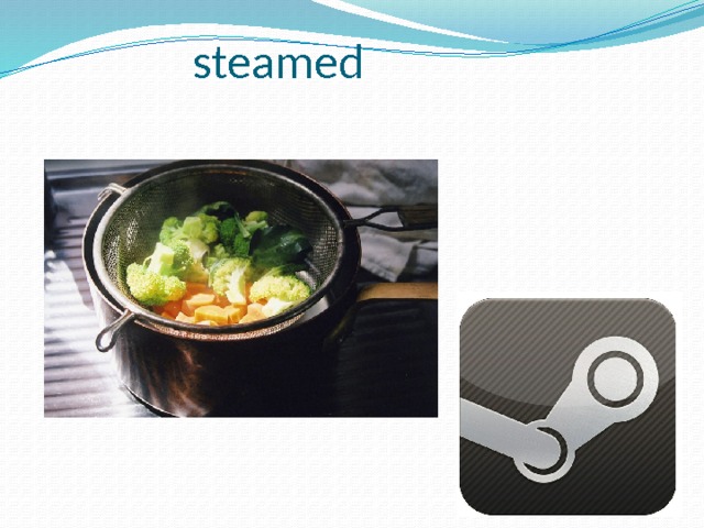 steamed 