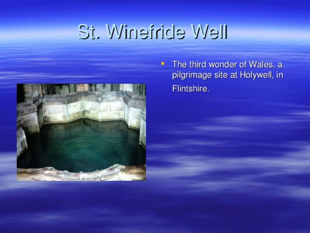 St. Winefride Well