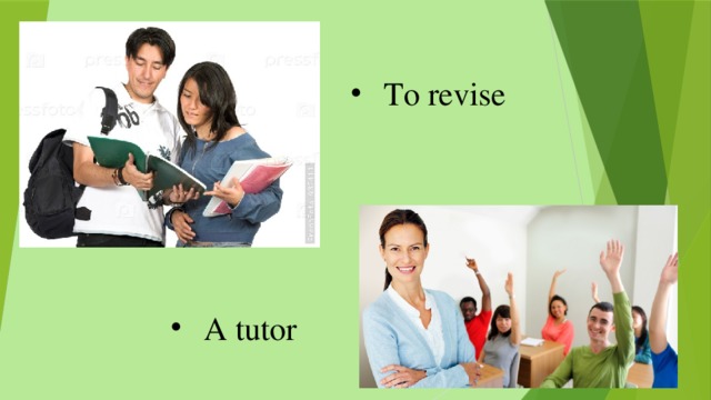 To revise A tutor 