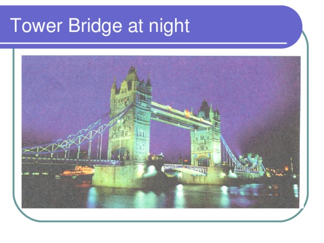 Tower Bridge at night 
