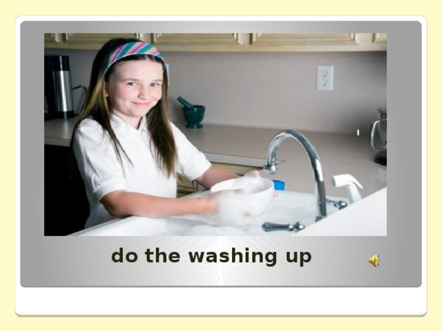 do the washing up