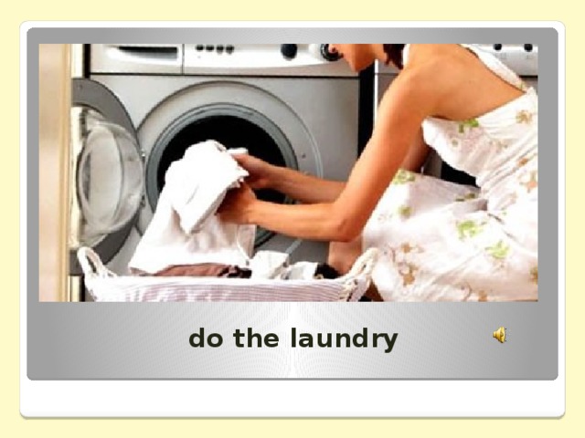 do the laundry