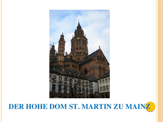 Der Hohe Dom St. Martin zu Mainz 