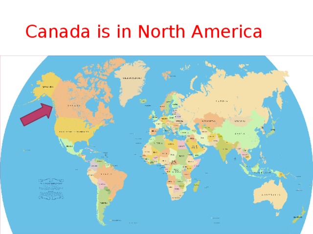  Canada is in North America 