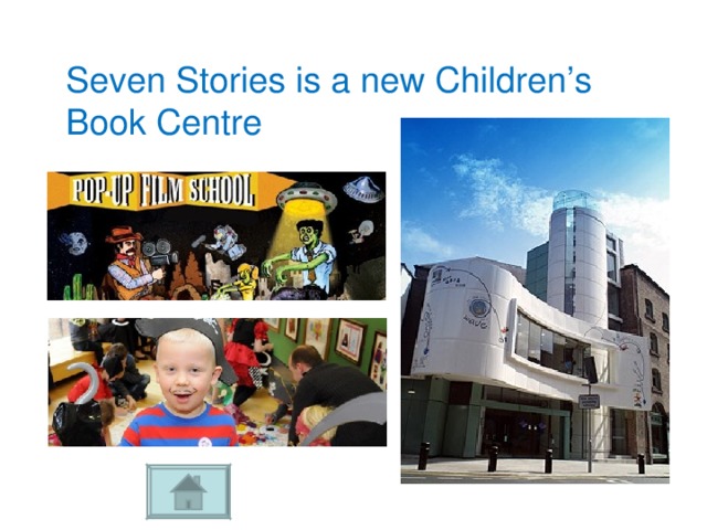 Seven Stories is a new Children’s Book Centre 