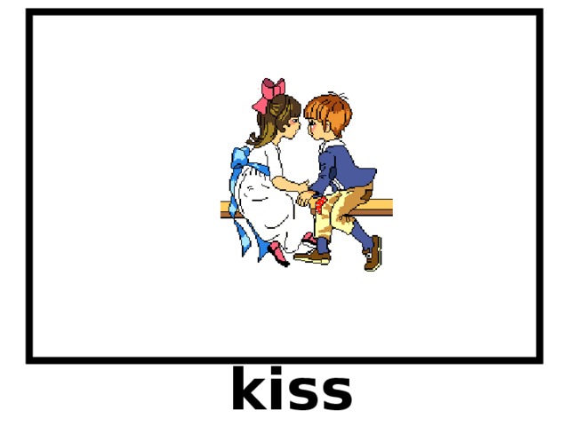 kiss 