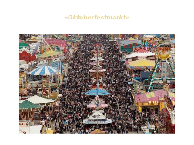  «Oktoberfestmarkt»      