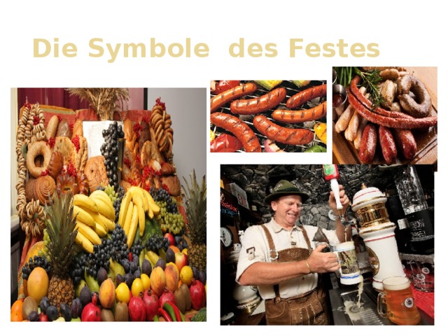 Die Symbole des Festes 