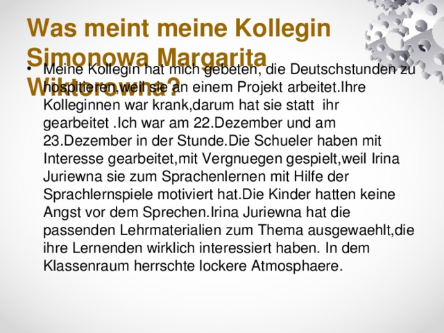 Was meint meine Kollegin Simonowa Margarita Wiktorowna?