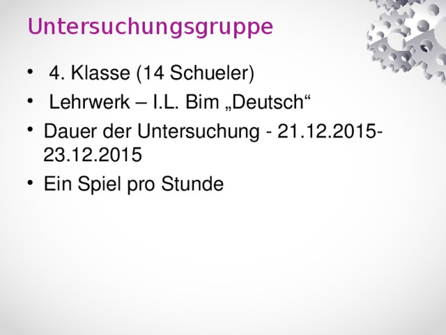 Untersuchungsgruppe