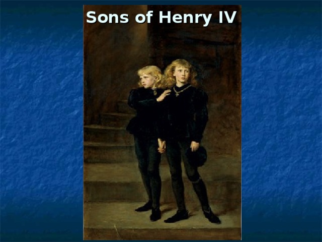 Sons of Henry IV