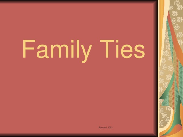Family Ties