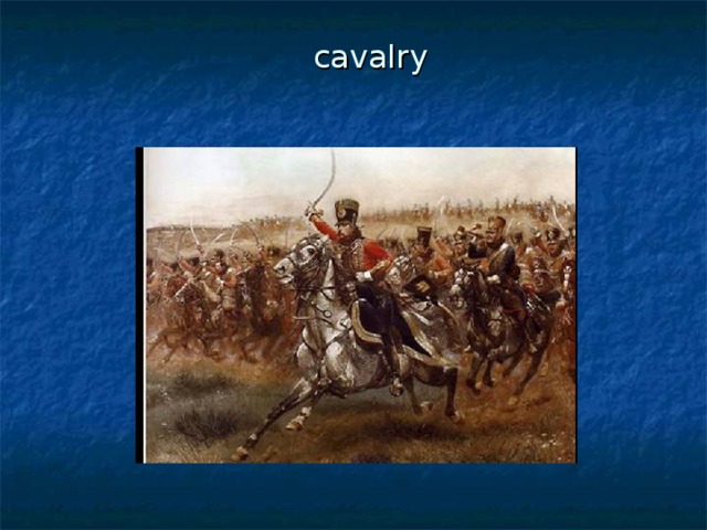 cavalry