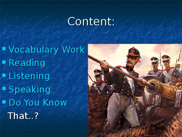 Content: Vocabulary Work Reading Listening Speaking  Do You Know  That..?