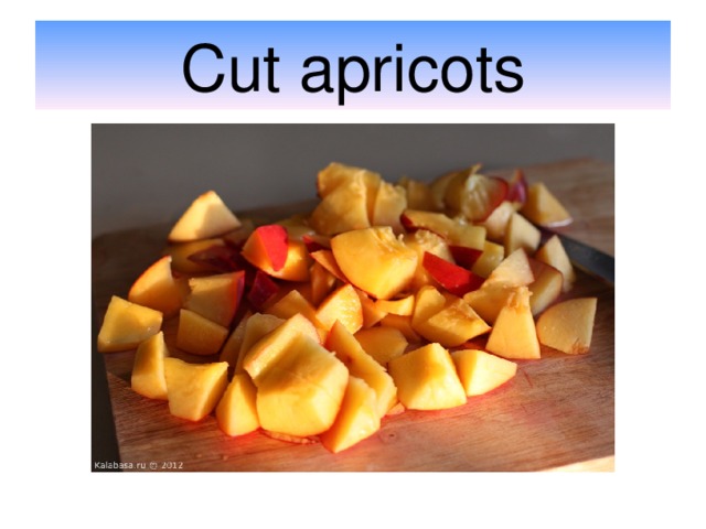 Cut apricots 