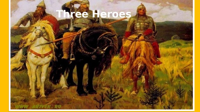 Three Heroes 