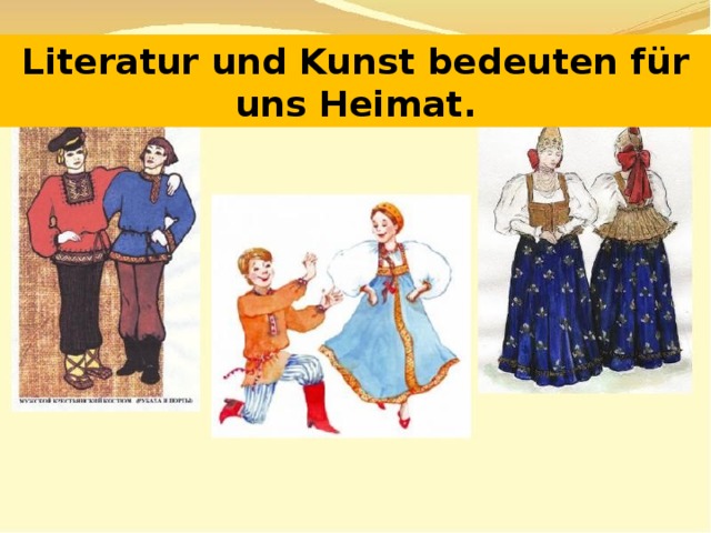 Literatur und Kunst bedeuten für uns Heimat. 
