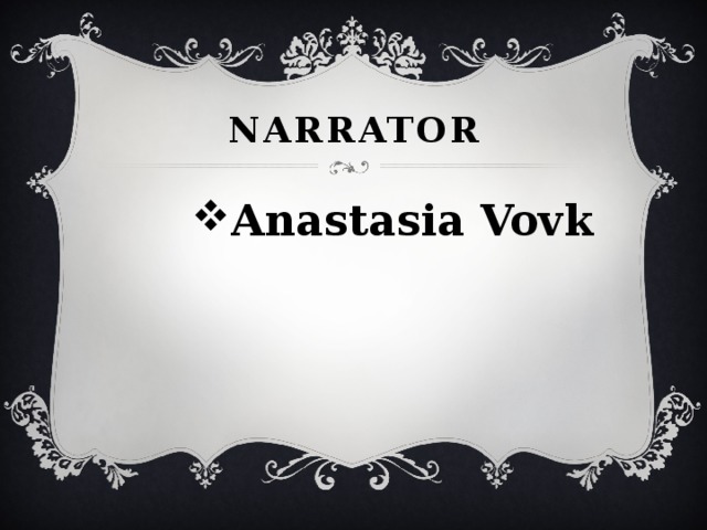 Narrator Anastasia Vovk 