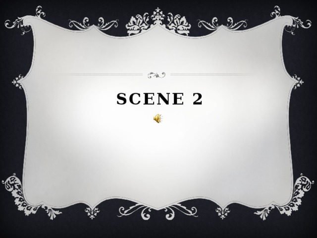 Scene 2 