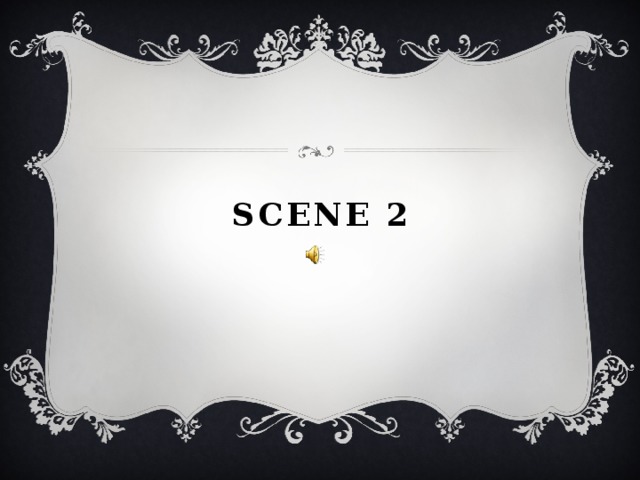 Scene 2 