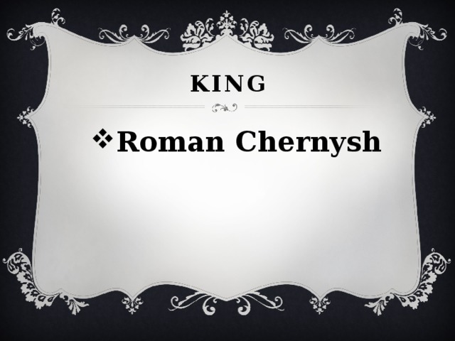 King Roman Chernysh 