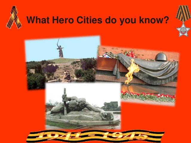 What Hero Cities do you know? 