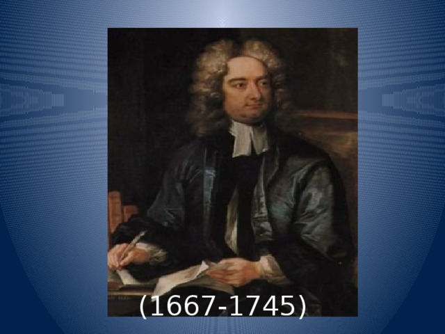 (1667-1745) 