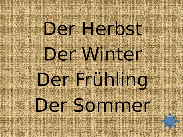 Der Herbst Der Winter Der Frühling Der Sommer 