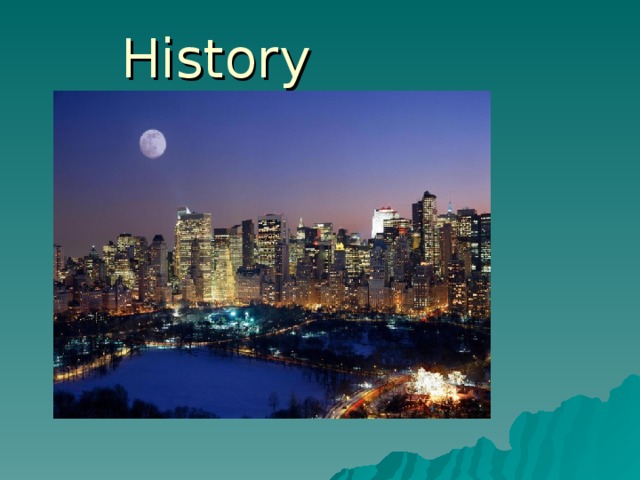 History  