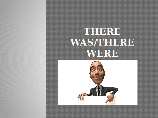 There was/there were 