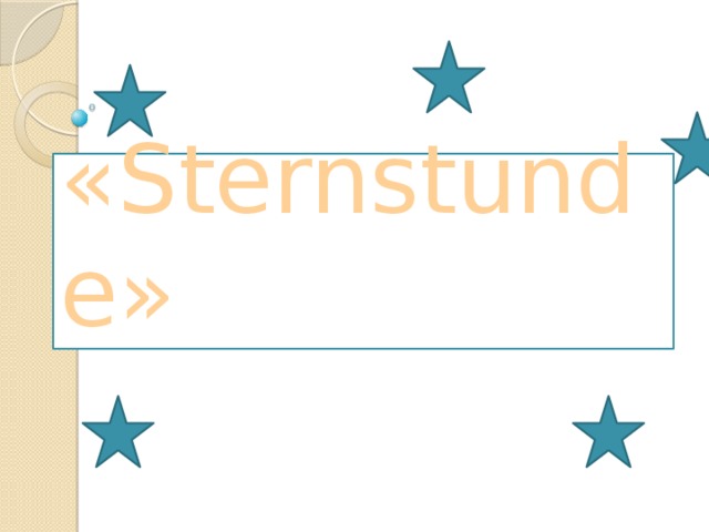«Sternstunde»