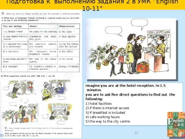  Подготовка к выполнению задания 2 в УМК “English 10-11”   7 8 SB 9 Unit 5, Lesson 1, ex. 2. 1);   SB 10-11 Unit 9, Lesson 2, ex. 2.2) SB Unit 1, Lesson 7, ex.2; Unit 2, Lesson 3, ex. 3 Unit 8, Lesson 1, ex.4; Unit 1, Lesson 1, ex.2.3); SB Unit 1, Lesson 2, ex.2.2); Unit 1, Lesson 3, ex.3, 4, 6; AB  Unit 2, Lesson 3, ex. 4 Unit 2, Lesson 3, ex. 5; Unit 1, Lesson 5, ex.3, 4, 5; Unit 1, Lesson 3, ex.3.2); Unit 3, Lesson 3, ex. 1.; Unit 5, Lesson 3, ex. 5. 1); Unit 3, Lesson 1, ex. 2, 3; Unit 5,Lesson 1, ex. 1. ; Unit 3, Lesson 2, ex. 3.; Задания на сайте www.prosv.ru/umk/we Reader Unit 5, Lesson8, ex.3.; Unit 4, Lesson 3, ex.4.  Unit 7, ex. 4 Unit5, Lesson2, ex.2.3); Unit 6, Lesson 2, ex.3; AB Unit 1, Consolidation, ex.1.2); Unit 6, Lesson 6, ex.1.2); Unit 2, Lesson 3, ex. 1, 3; Unit 6, Lesson 6, ex.2.2); AB Unit 2, Consolidation, ex. 3, 4 Unit 6, Lesson 6, ex.1; Unit 3, Lesson 1, ex. 1.1); Unit 4, Test Yourself, ex. III,  