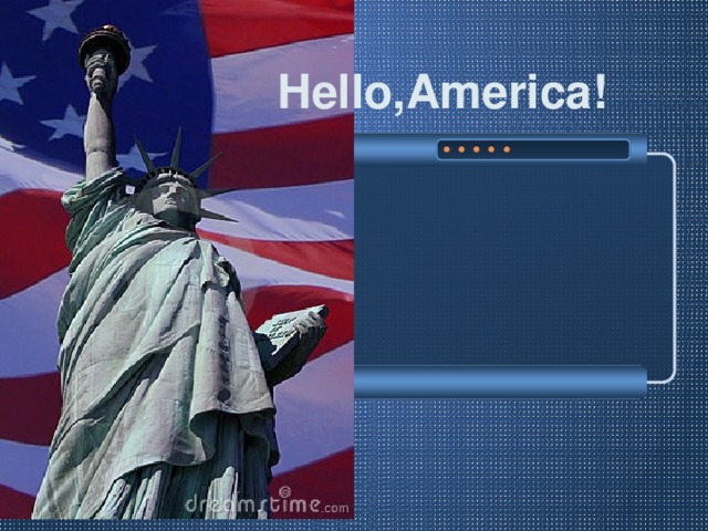 Hello,America!