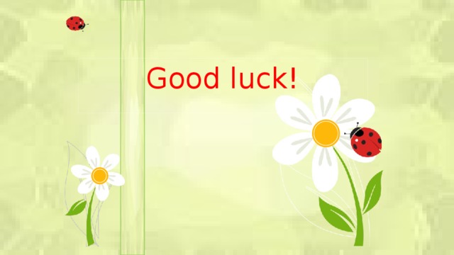 Good luck!  