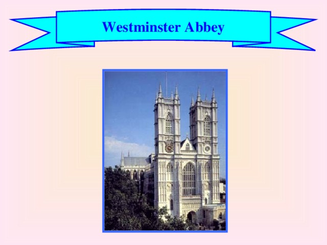 Westminster Abbey 