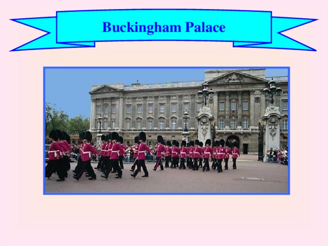 Buckingham Palace 