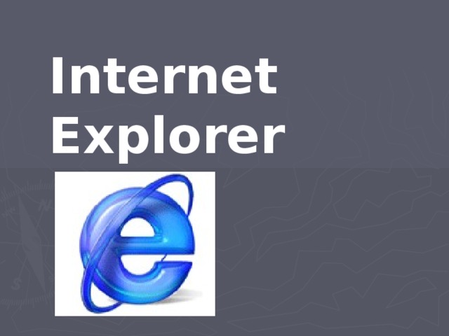 Internet Explorer