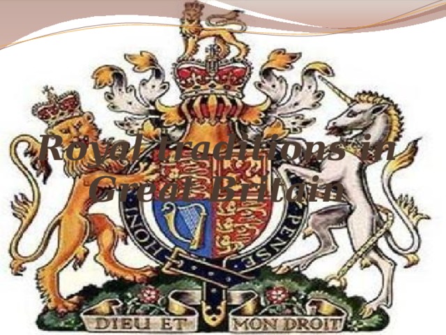 Royal traditions in Great Britain 