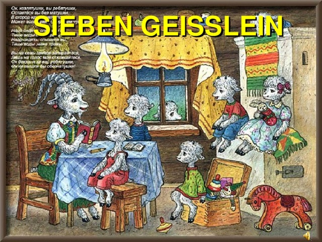 SIEBEN GEISS L EIN 