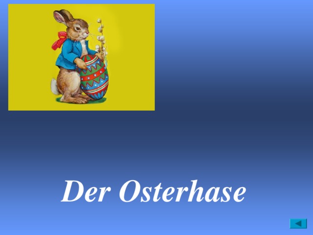   Der Osterhase 