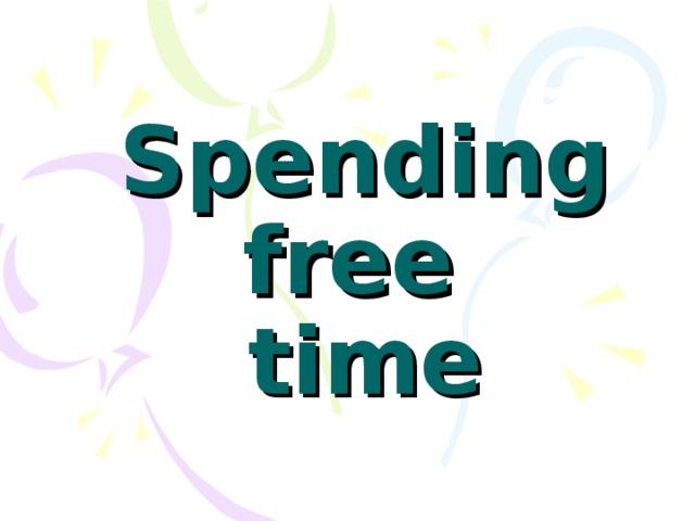 Spending  free  time 