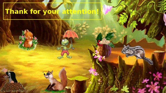 Thank for your attention! 