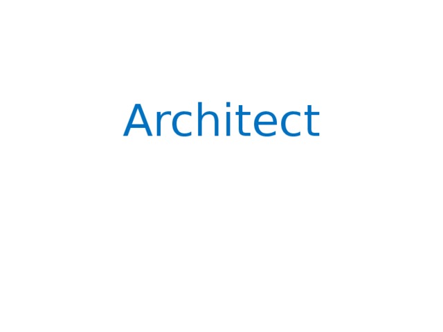 Architect