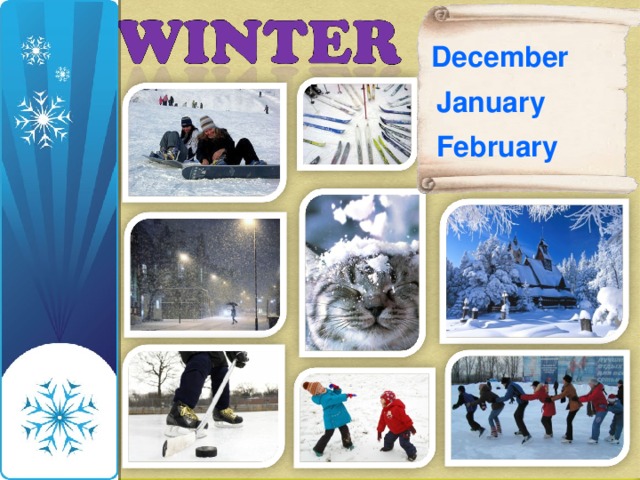 December January February 