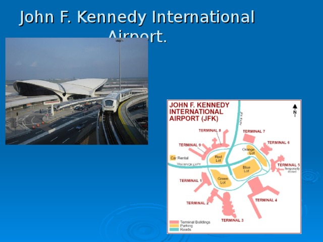 John F. Kennedy International Airport. 