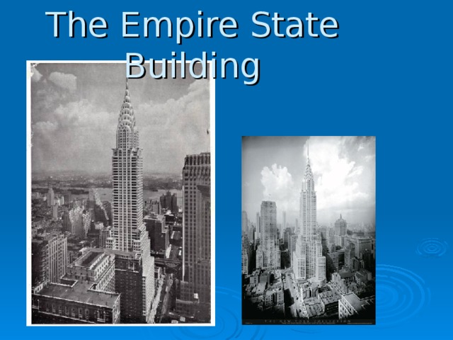 The Empire State Building 