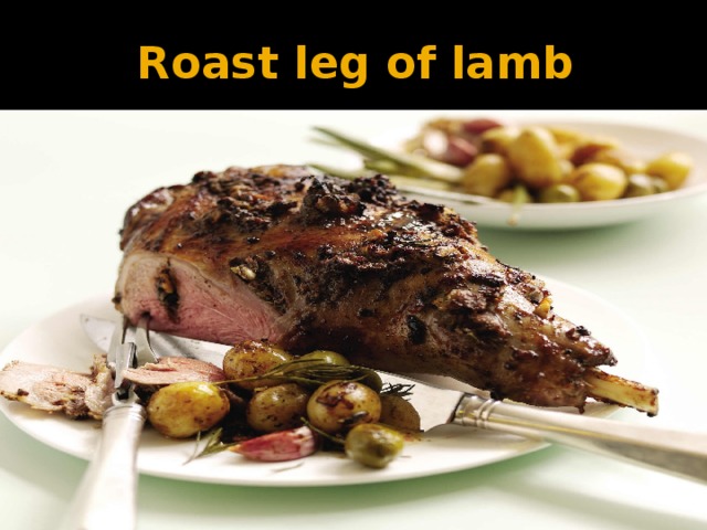 Roast leg of lamb 
