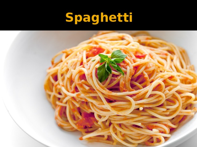 Spaghetti 